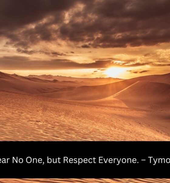 I Fear No One, but Respect Everyone - Tymoff